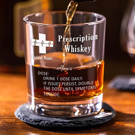 Prescription Whiskey Glasses - Personalized Custom Engraved Whiskey Glass